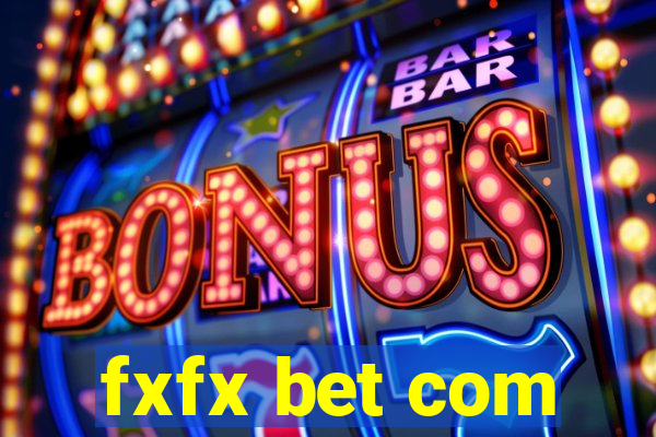 fxfx bet com